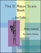 The D Major Scale Book for Cello Cello Book cover